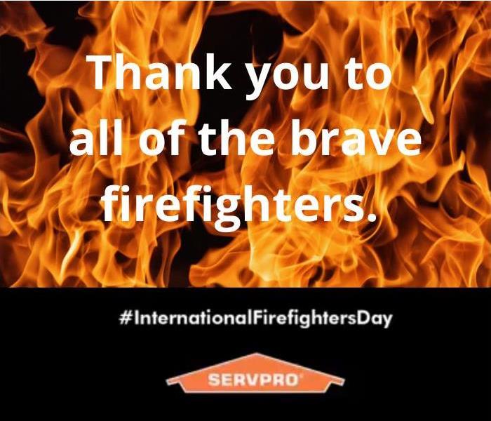 Flames thanking firefighters for all they do on International Firefighters' Day, May 4, 2021